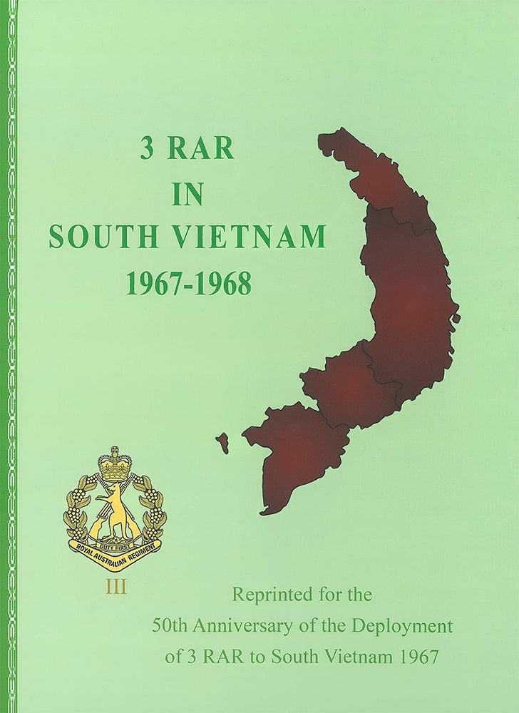 3 RAR in South Vietnam 1967-1968