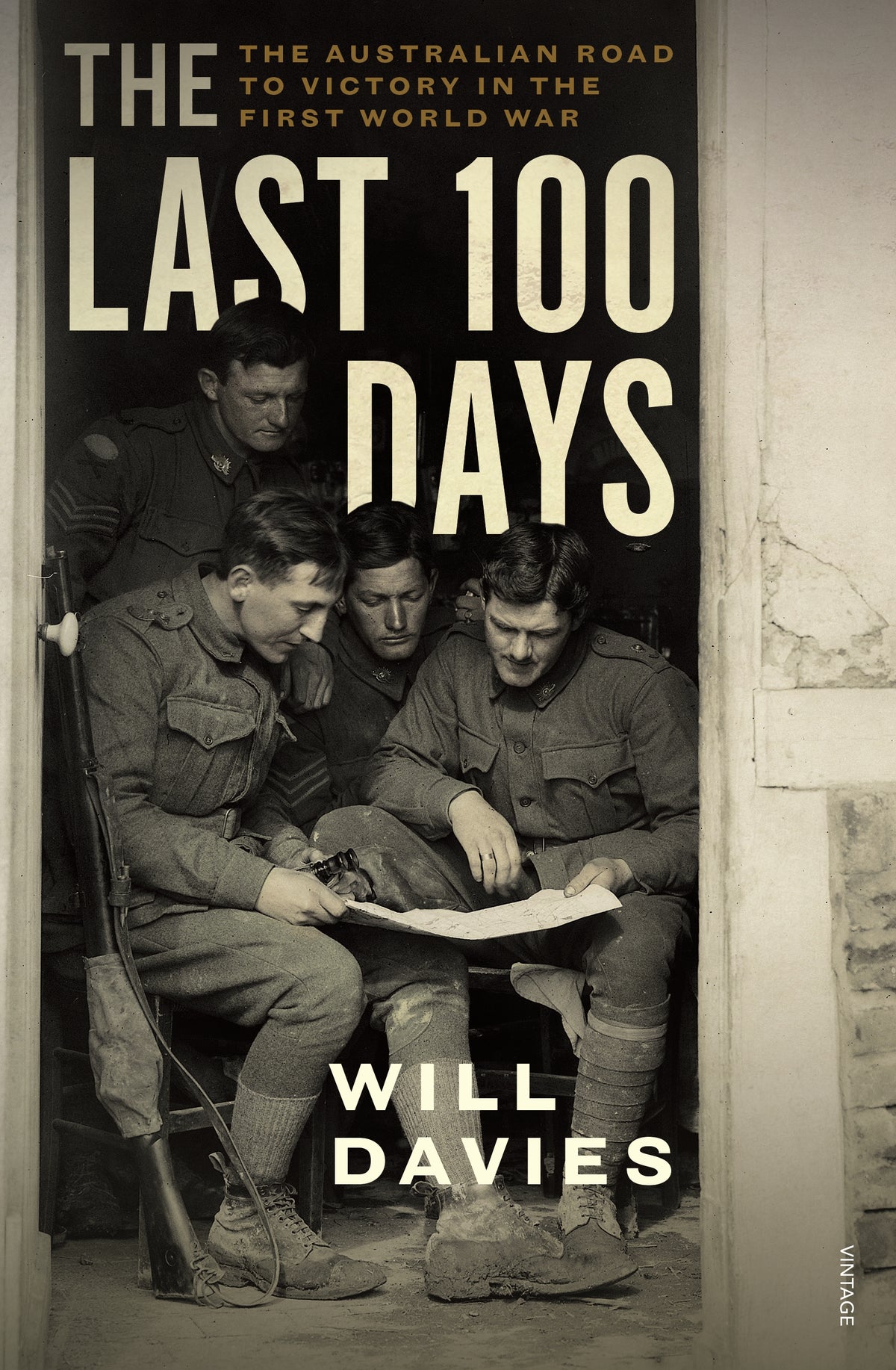 OOP: The Last 100 Days: The Australian Road to Victory in the First World War