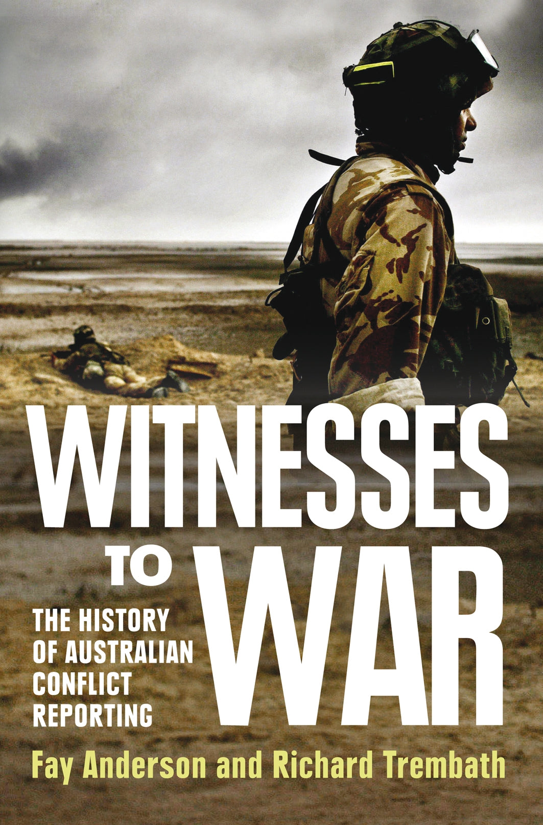 Witnesses to War: The History of Australian Conflict Reporting