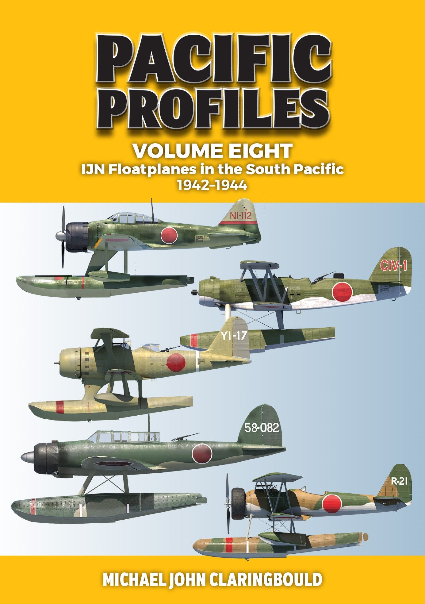 Pacific Profiles (Vol. 8): IJN Floatplanes in the South Pacific 1942–1944