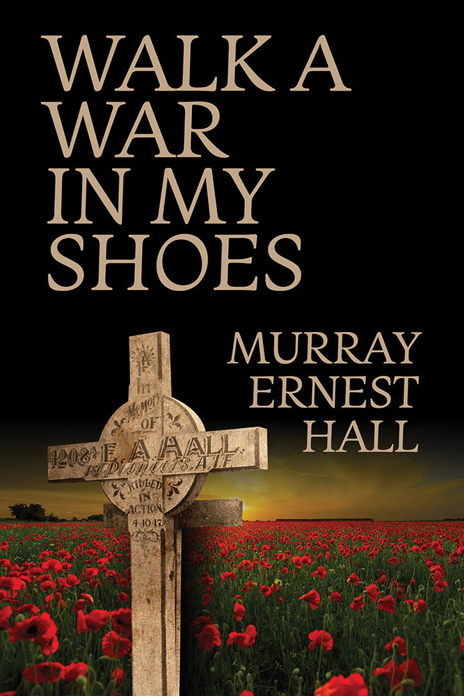 Walk a War in My Shoes [Soft Cover]
