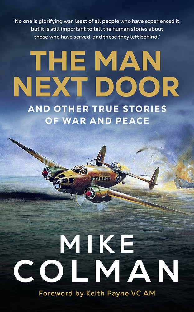 The man next door: And other true stories of war and peace