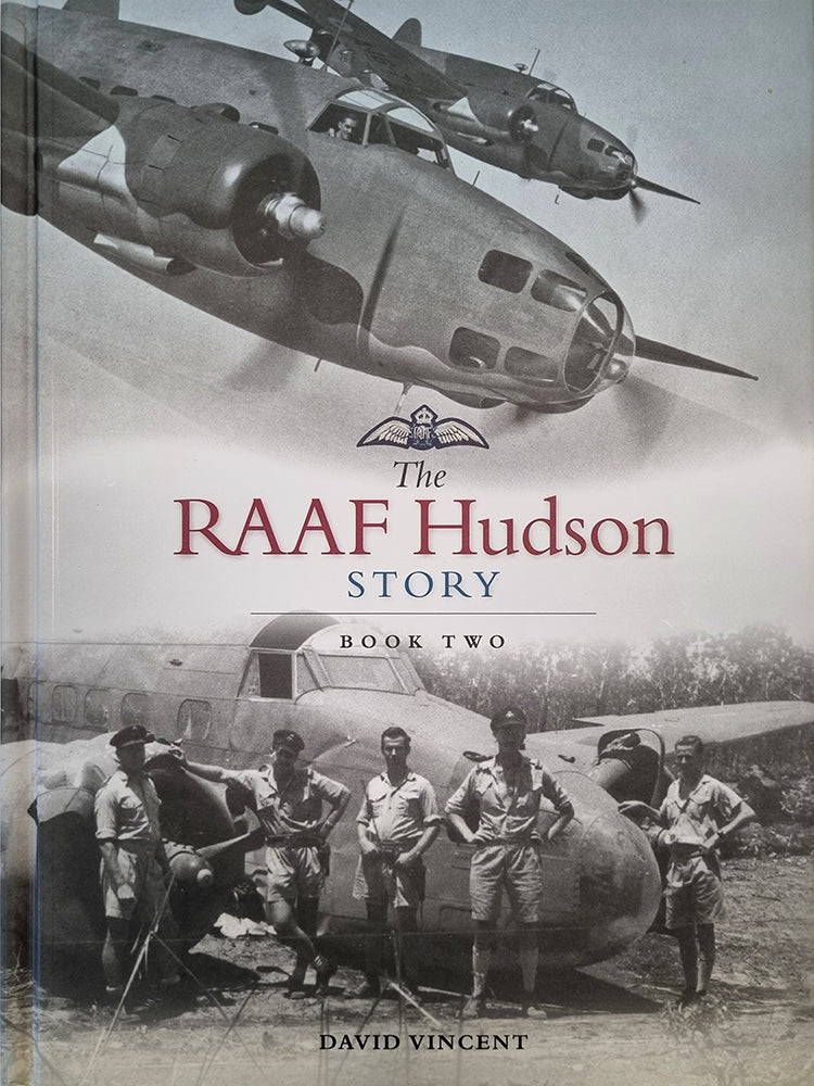 The RAAF Hudson story: Book Two