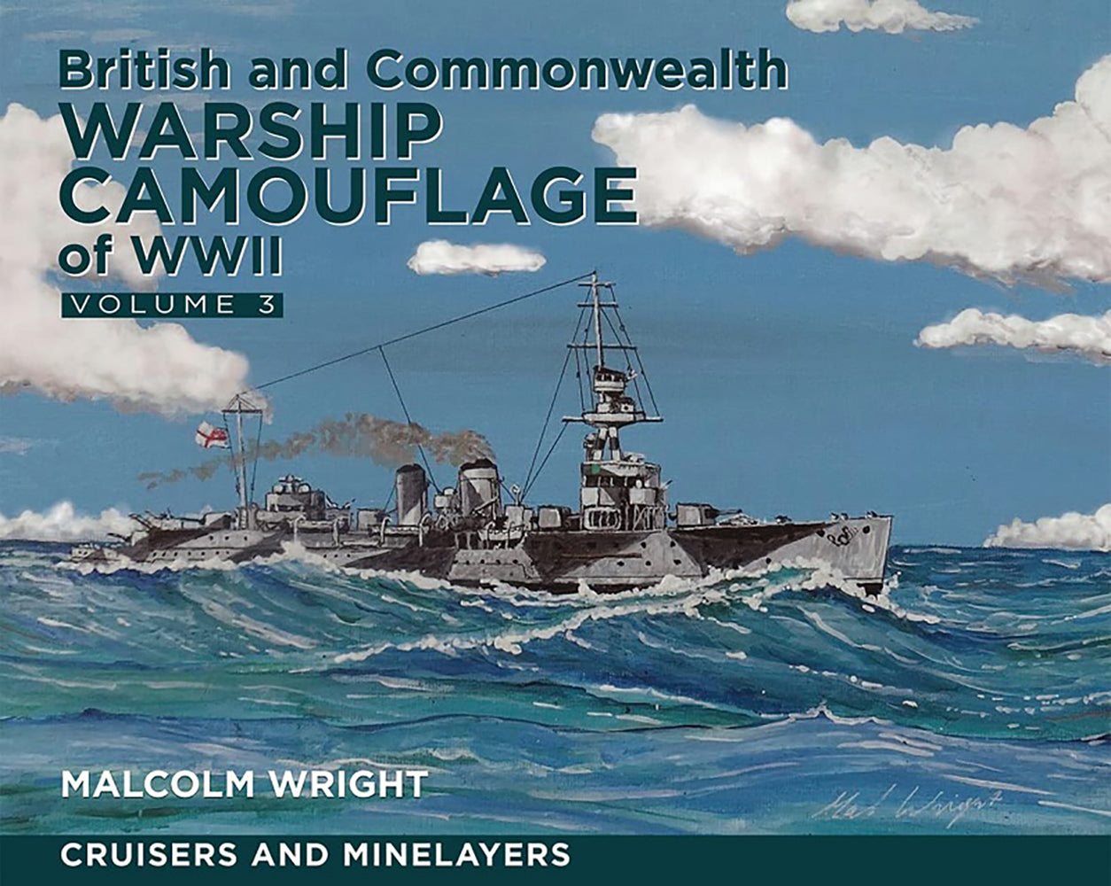 British and Commonwealth Warship Camouflage of WWII [Vol. 3]: Cruisers and minelayers