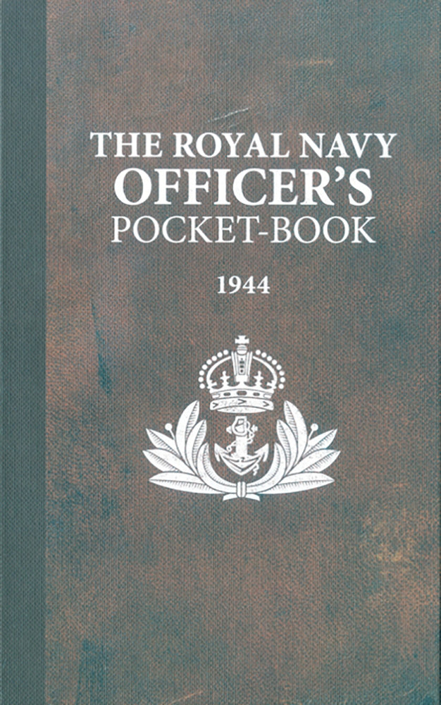 The Royal Navy Officer's Pocket-Book: 1944