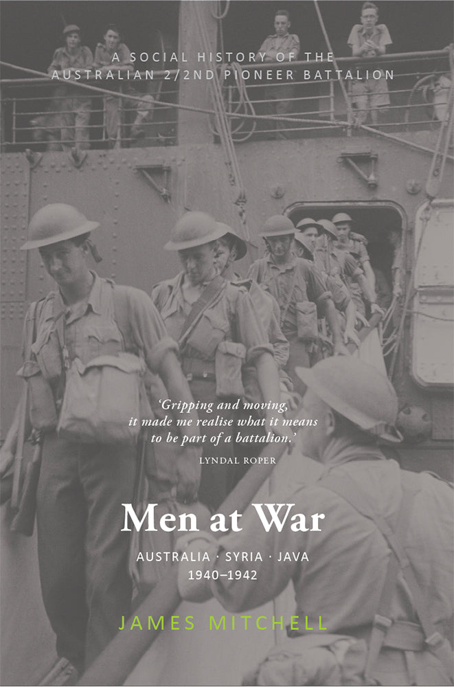 Men at war: Australia, Syria, Java 1940-1942