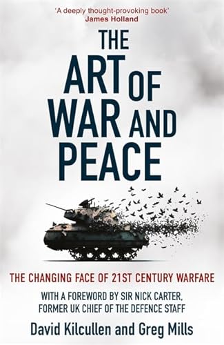 Front cover of The Art of War and Peace: The Changing Face of 21st Century Warfare