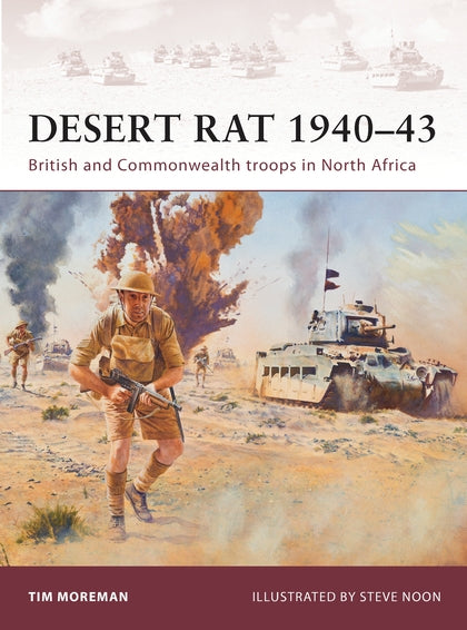 Desert Rat 1940-43: British and Commonwealth troops in North Africa