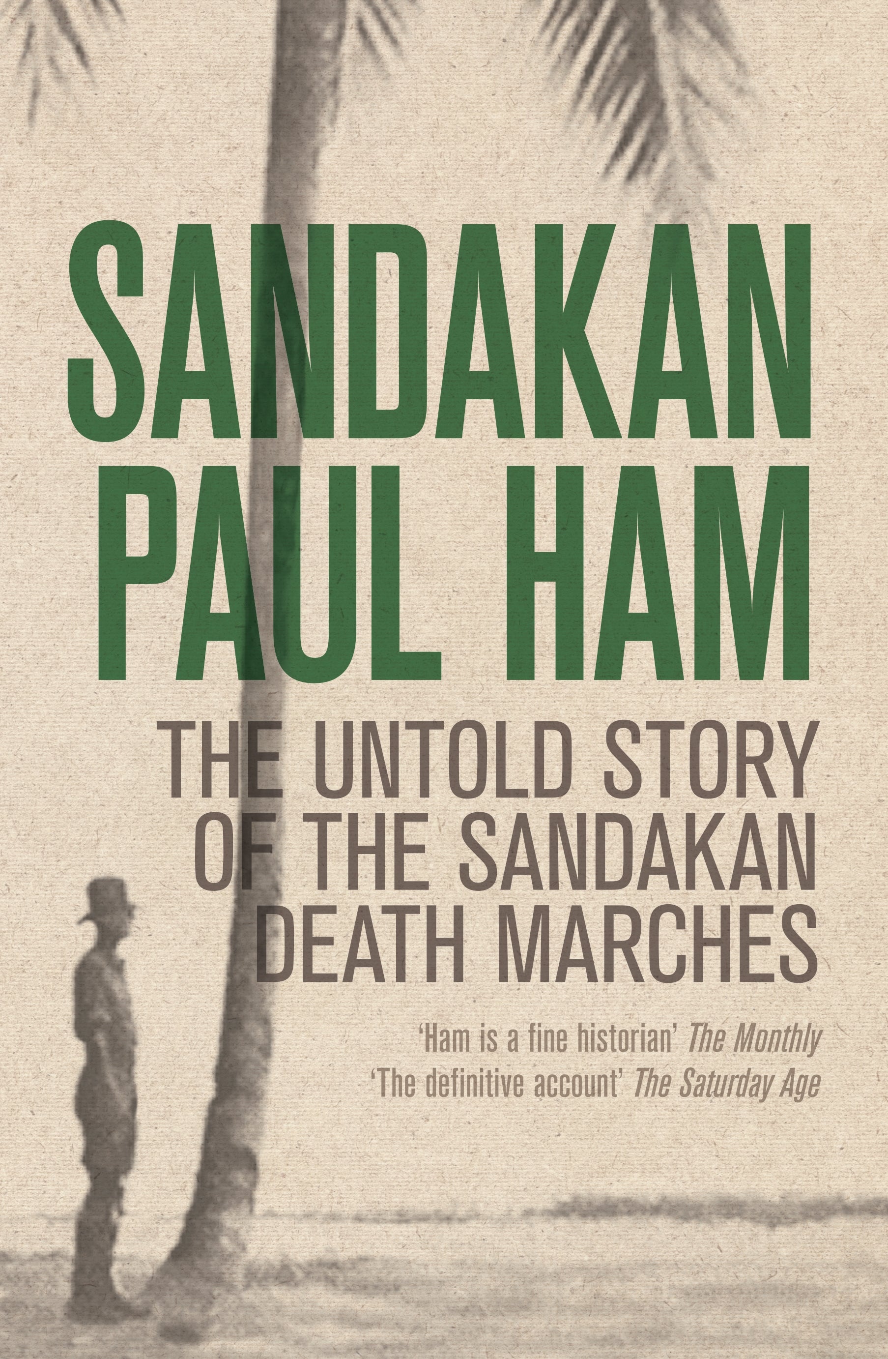 Sandakan: the untold story of the Sandakan death marches