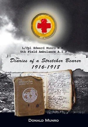 Diaries of a Stretcher-Bearer 1916-1918