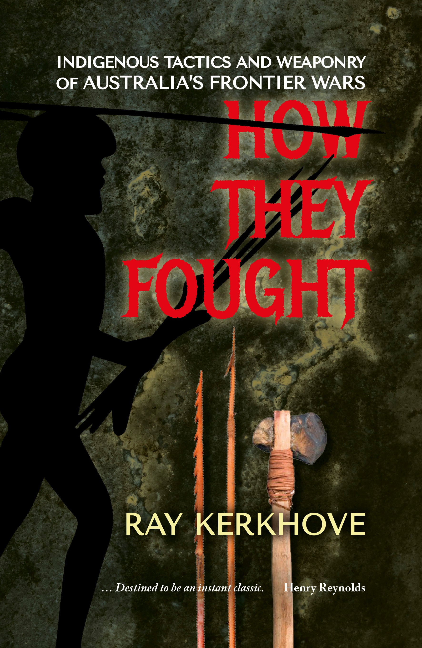 How they fought: Indigenous tactics and weaponry of Australia's frontier wars
