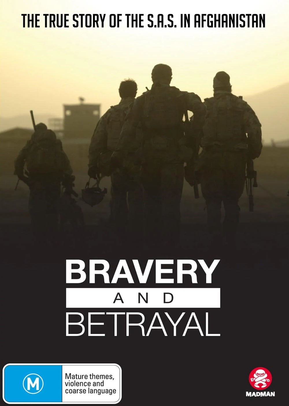 BRAVERY & BETRAYAL The True Story of the S.A.S in Afganistan
