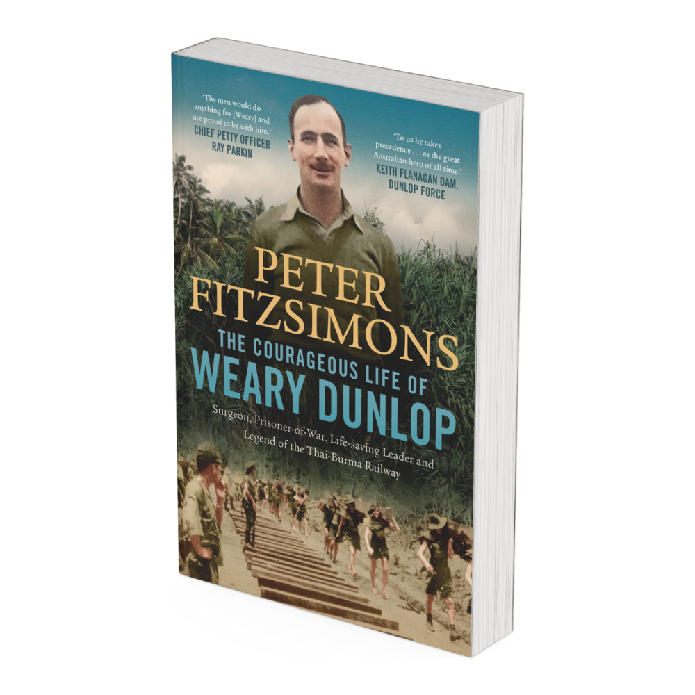 Book titled 'The Courageous Life of Weary Dunlop' by Peter FitzSimons on a white background