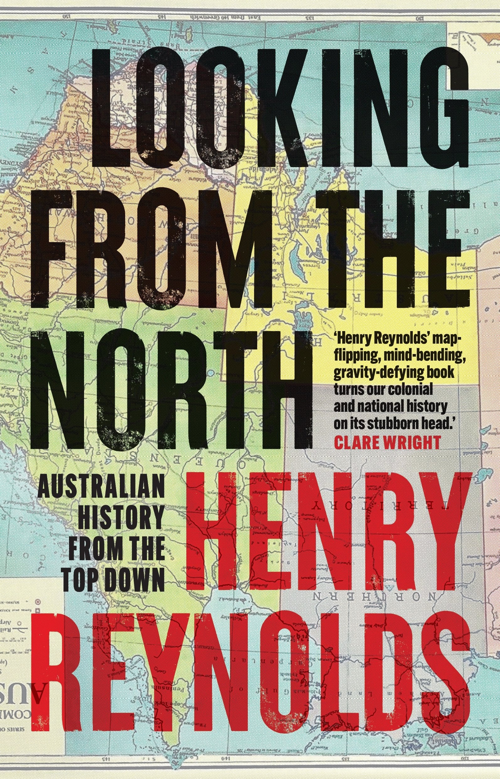 Looking From the North: Australian History From the Top Down