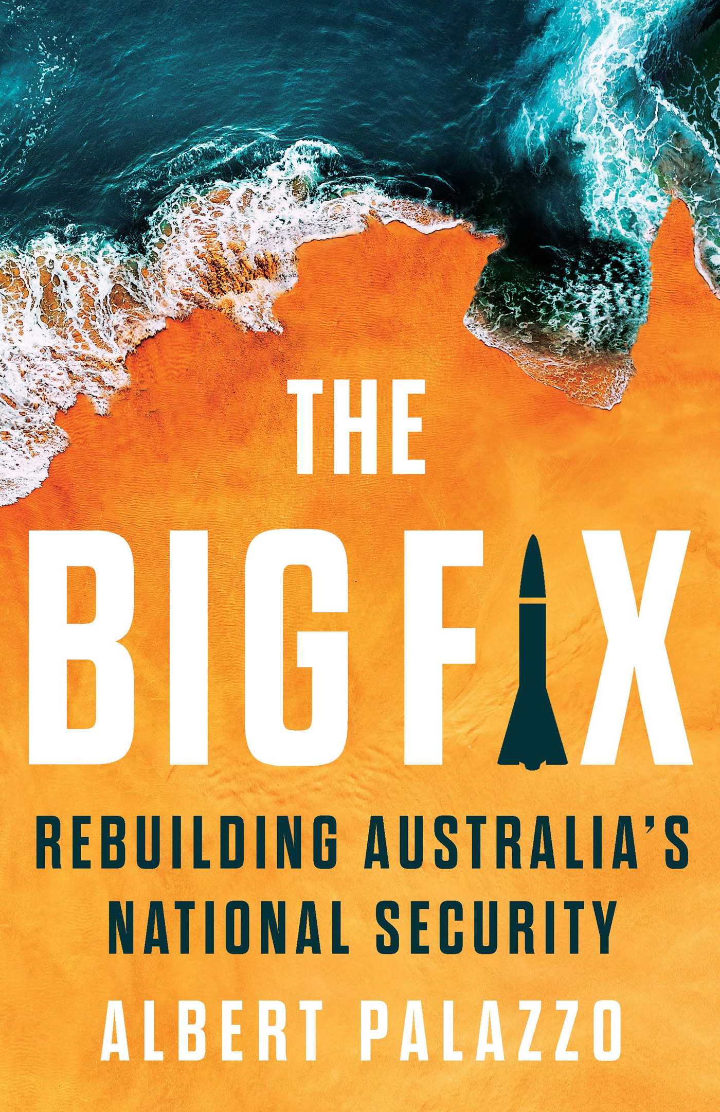 Book cover of 'The Big Fix' by Albert Palazzo with a rocket graphic on an orange and blue background.