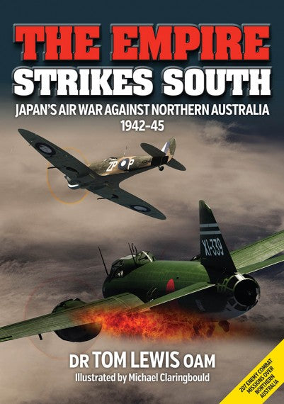 The Empire strikes south: Japan's air war against Northern Australia 1942-45
