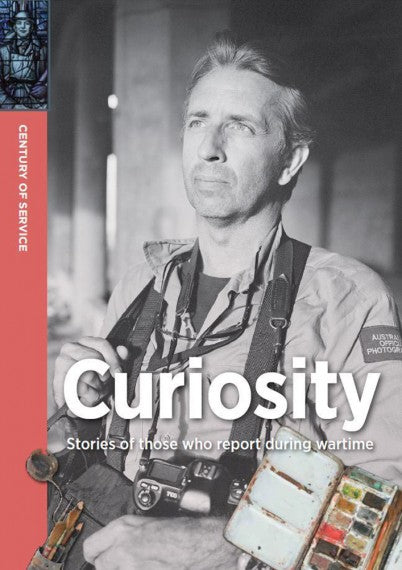 Century of service: Curiosity - Stories of those who report during wartime