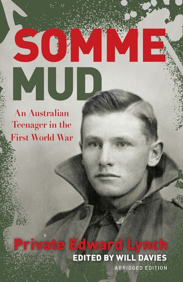 Somme mud: An Australian teenager in the First World War [young readers edition]
